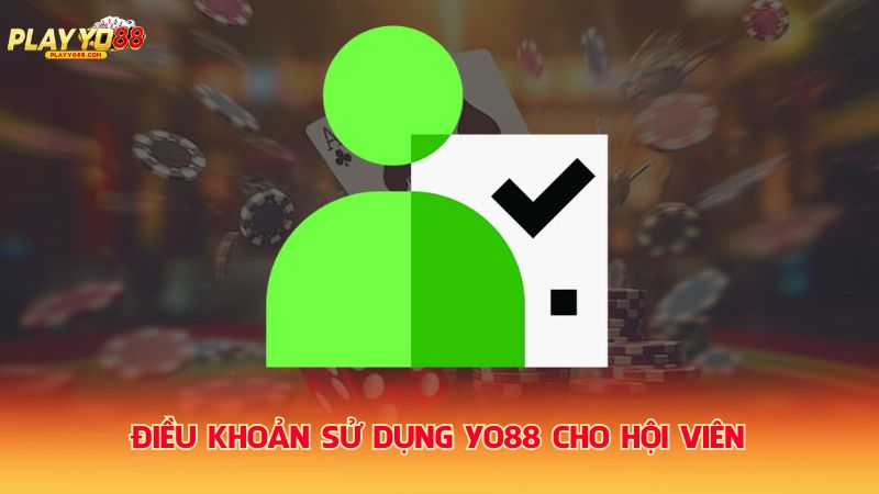 Dieu-khoan-su-dung-Yo88-cho-hoi-vien