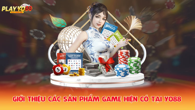 Gioi-thieu-cac-san-pham-game-hien-co-tai-Yo88